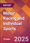 Motor Racing and Individual Sports - 2024 U.S. Market Research Report with Updated Recession Risk Forecasts - Product Image