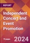 Independent Concert and Event Promotion - 2024 U.S. Market Research Report with Updated Recession Risk Forecasts - Product Thumbnail Image