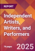 Independent Artists, Writers, and Performers - 2024 U.S. Market Research Report with Updated Recession Risk Forecasts- Product Image