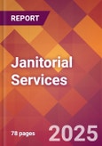 Janitorial Services - 2024 U.S. Market Research Report with Updated Recession Risk Forecasts- Product Image