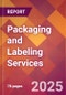 Packaging and Labeling Services - 2024 U.S. Market Research Report with Updated Recession Risk Forecasts - Product Thumbnail Image