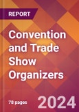 Convention and Trade Show Organizers - 2024 U.S. Market Research Report with Updated Recession Risk Forecasts- Product Image