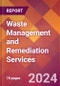 Waste Management and Remediation Services - 2024 U.S. Market Research Report with Updated Recession Risk Forecasts - Product Thumbnail Image