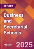 Business and Secretarial Schools - 2024 U.S. Market Research Report with Updated Recession Risk Forecasts- Product Image