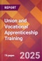 Union and Vocational Apprenticeship Training - 2024 U.S. Market Research Report with Updated Recession Risk Forecasts - Product Thumbnail Image