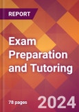 Exam Preparation and Tutoring - 2024 U.S. Market Research Report with Updated Recession Risk Forecasts- Product Image