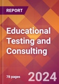 Educational Testing and Consulting - 2024 U.S. Market Research Report with Updated Recession Risk Forecasts- Product Image
