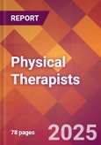 Physical Therapists - 2024 U.S. Market Research Report with Updated Recession Risk Forecasts- Product Image