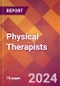 Physical Therapists - 2024 U.S. Market Research Report with Updated Recession Risk Forecasts - Product Image