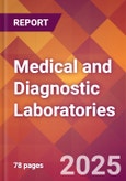 Medical and Diagnostic Laboratories - 2024 U.S. Market Research Report with Updated Recession Risk Forecasts- Product Image