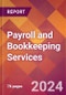 Payroll and Bookkeeping Services - 2024 U.S. Market Research Report with Updated Recession Risk Forecasts - Product Image