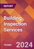 Building Inspection Services - 2024 U.S. Market Research Report with Updated Recession Risk Forecasts- Product Image