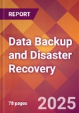 Data Backup and Disaster Recovery - 2024 U.S. Market Research Report with Updated Recession Risk Forecasts- Product Image