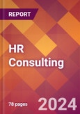 HR Consulting - 2024 U.S. Market Research Report with Updated Recession Risk Forecasts- Product Image