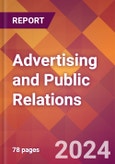 Advertising and Public Relations - 2024 U.S. Market Research Report with Updated Recession Risk Forecasts- Product Image