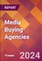 Media Buying Agencies - 2024 U.S. Market Research Report with Updated Recession Risk Forecasts - Product Image