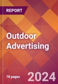 Outdoor Advertising - 2024 U.S. Market Research Report with Updated Recession Risk Forecasts- Product Image