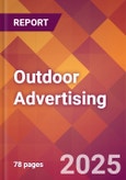 Outdoor Advertising - 2024 U.S. Market Research Report with Updated Recession Risk Forecasts- Product Image