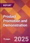 Product Promotion and Demonstration - 2024 U.S. Market Research Report with Updated Recession Risk Forecasts - Product Image