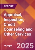 Appraisal, Inspection, Credit Counseling and Other Services - US Industry Market Research Report with Updated Recession Risk Analysis & Forecasts- Product Image