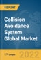 Collision Avoidance System Global Market Report 2022: Ukraine-Russia War Impact - Product Image