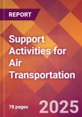 Support Activities for Air Transportation - US Industry Market Research Report with Updated Recession Risk Analysis & Forecasts- Product Image