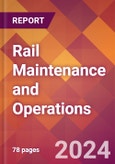 Rail Maintenance and Operations - 2024 U.S. Market Research Report with Updated Recession Risk Forecasts- Product Image