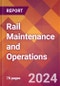 Rail Maintenance and Operations - 2024 U.S. Market Research Report with Updated Recession Risk Forecasts - Product Image