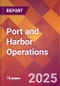 Port and Harbor Operations - 2024 U.S. Market Research Report with Updated Recession Risk Forecasts - Product Image