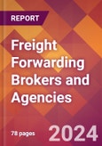 Freight Forwarding Brokers and Agencies - 2024 U.S. Market Research Report with Updated Recession Risk Forecasts- Product Image