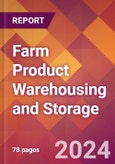 Farm Product Warehousing and Storage - 2024 U.S. Market Research Report with Updated Recession Risk Forecasts- Product Image