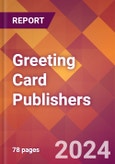 Greeting Card Publishers - 2024 U.S. Market Research Report with Updated Recession Risk Forecasts- Product Image