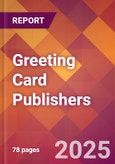 Greeting Card Publishers - 2024 U.S. Market Research Report with Updated Recession Risk Forecasts- Product Image