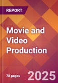 Movie and Video Production - 2024 U.S. Market Research Report with Updated Recession Risk Forecasts- Product Image