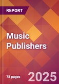 Music Publishers - 2024 U.S. Market Research Report with Updated Recession Risk Forecasts- Product Image