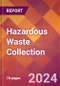 Hazardous Waste Collection - 2024 U.S. Market Research Report with Updated Recession Risk Forecasts - Product Thumbnail Image