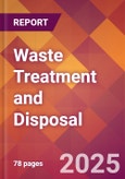 Waste Treatment and Disposal - 2024 U.S. Market Research Report with Updated Recession Risk Forecasts- Product Image