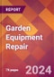 Garden Equipment Repair - 2024 U.S. Market Research Report with Updated Recession Risk Forecasts - Product Thumbnail Image