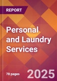 Personal and Laundry Services - 2024 U.S. Market Research Report with Updated Recession Risk Forecasts- Product Image