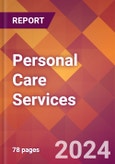 Personal Care Services - 2024 U.S. Market Research Report with Updated Recession Risk Forecasts- Product Image