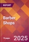 Barber Shops - 2024 U.S. Market Research Report with Updated Recession Risk Forecasts - Product Image