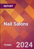 Nail Salons - 2023 U.S. Market Research Report with Updated Recession Forecasts- Product Image