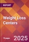 Weight Loss Centers - 2024 U.S. Market Research Report with Updated Recession Risk Forecasts - Product Image