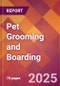 Pet Grooming and Boarding - 2024 U.S. Market Research Report with Updated Recession Risk Forecasts - Product Image