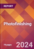 Photofinishing - 2024 U.S. Market Research Report with Updated Recession Risk Forecasts- Product Image