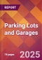 Parking Lots and Garages - 2024 U.S. Market Research Report with Updated Recession Risk Forecasts - Product Image