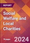Social Welfare and Local Charities - 2024 U.S. Market Research Report with Updated Recession Risk Forecasts- Product Image