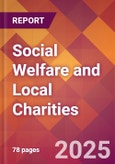 Social Welfare and Local Charities - 2024 U.S. Market Research Report with Updated Recession Risk Forecasts- Product Image