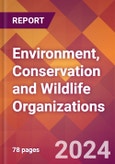 Environment, Conservation and Wildlife Organizations - 2024 U.S. Market Research Report with Updated Recession Risk Forecasts- Product Image