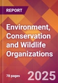 Environment, Conservation and Wildlife Organizations - 2024 U.S. Market Research Report with Updated Recession Risk Forecasts- Product Image